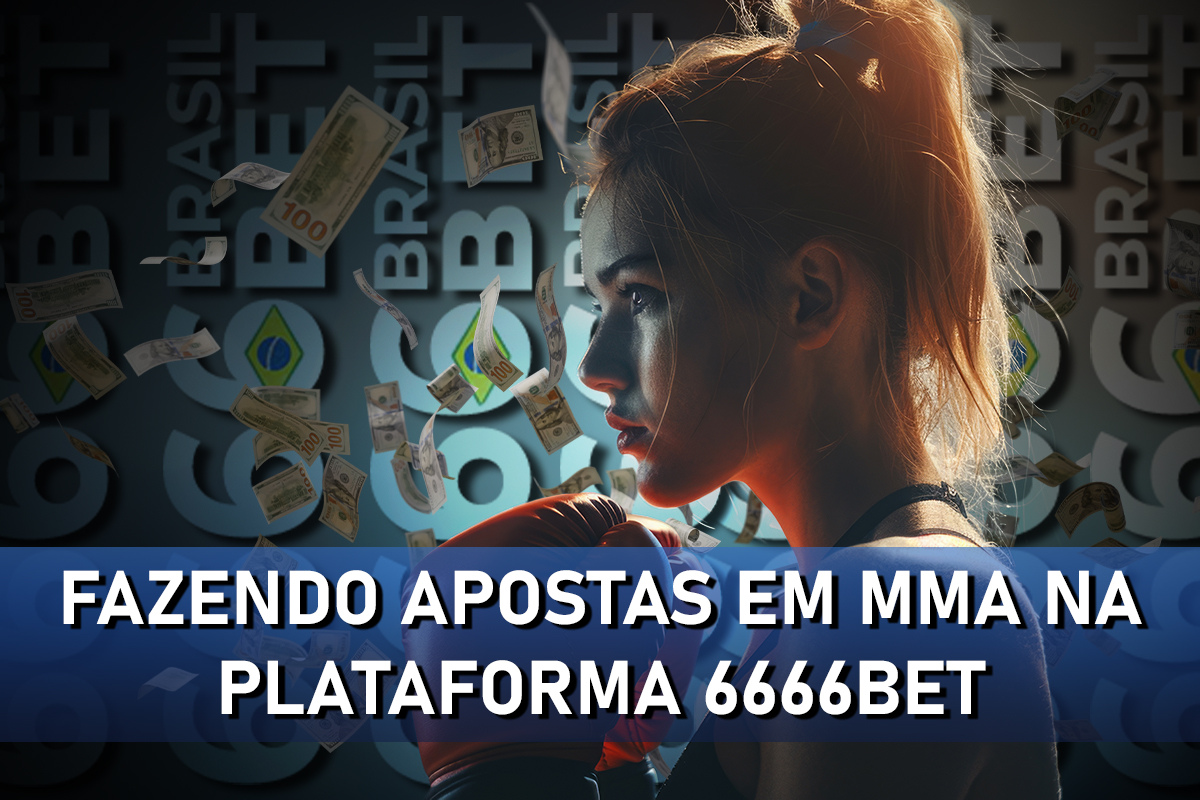 Fazendo Apostas em MMA na Plataforma 6666Bet: Dicas para os Apostadores de 2024