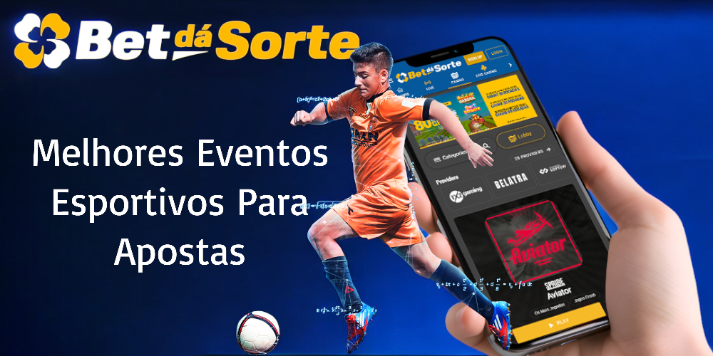 Melhores eventos esportivos para apostar no Bet da Sorte este mês